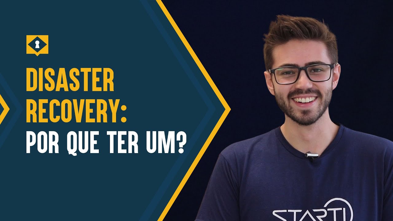 DISASTER RECOVERY: o plano que vai RECUPERAR sua empresa de um DESASTRE!