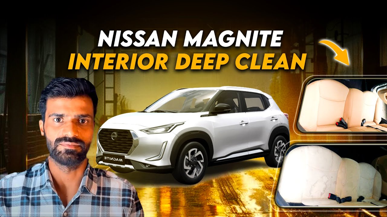 Best car  Interior Cleaning  || Nissan Magnite Interior Deep Clean || Jaipur&rsquo;s Best Car Wash!!