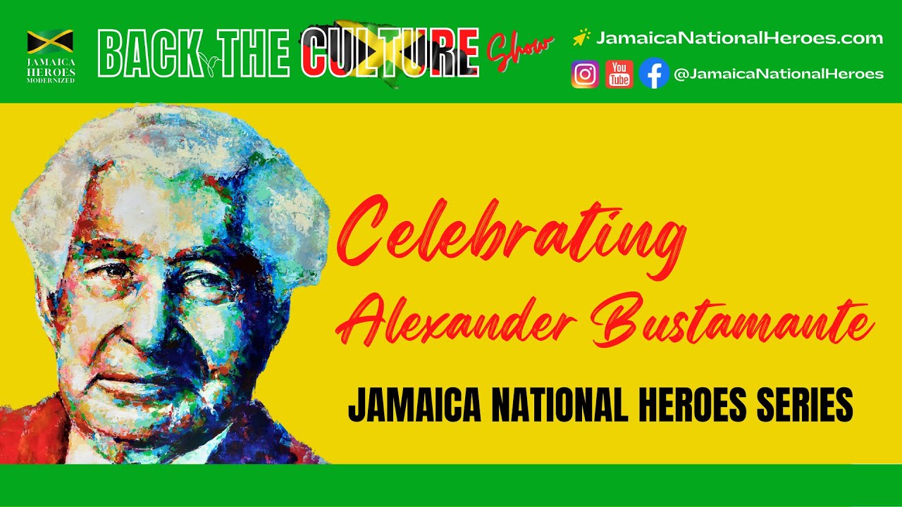 Celebrating Alexander Bustamante - JHM BACK THE CULTURE Show