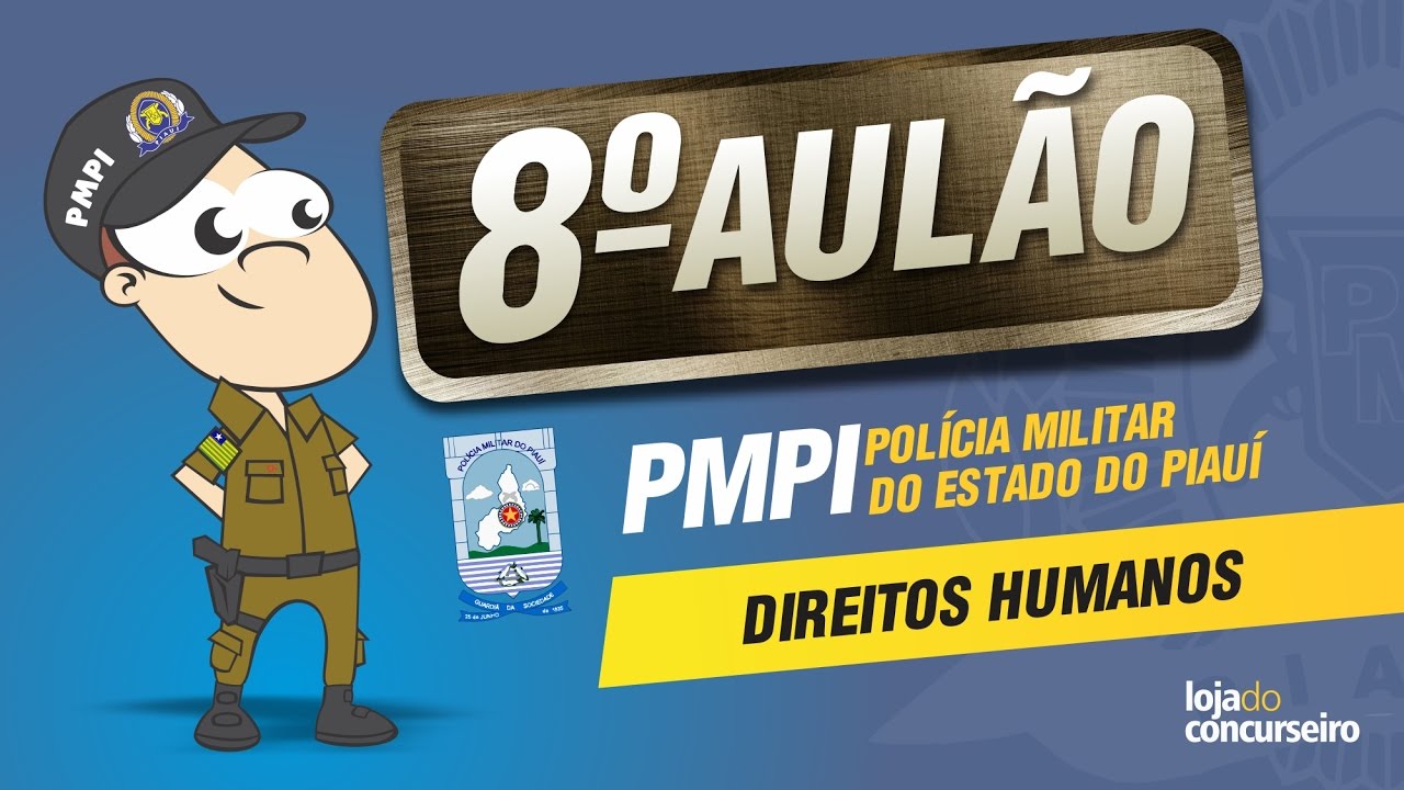 🔴 AULÃO 08 - Direitos Humanos - PMPI (PM-PI) - Walney Oliveira - Loja do Concurseiro
