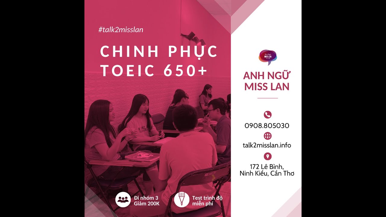 LUYỆN THI TOEIC TẠI #TALK2MISSLAN​ ĐEM LẠI KẾT QUẢ THẾ N&Agrave;O?