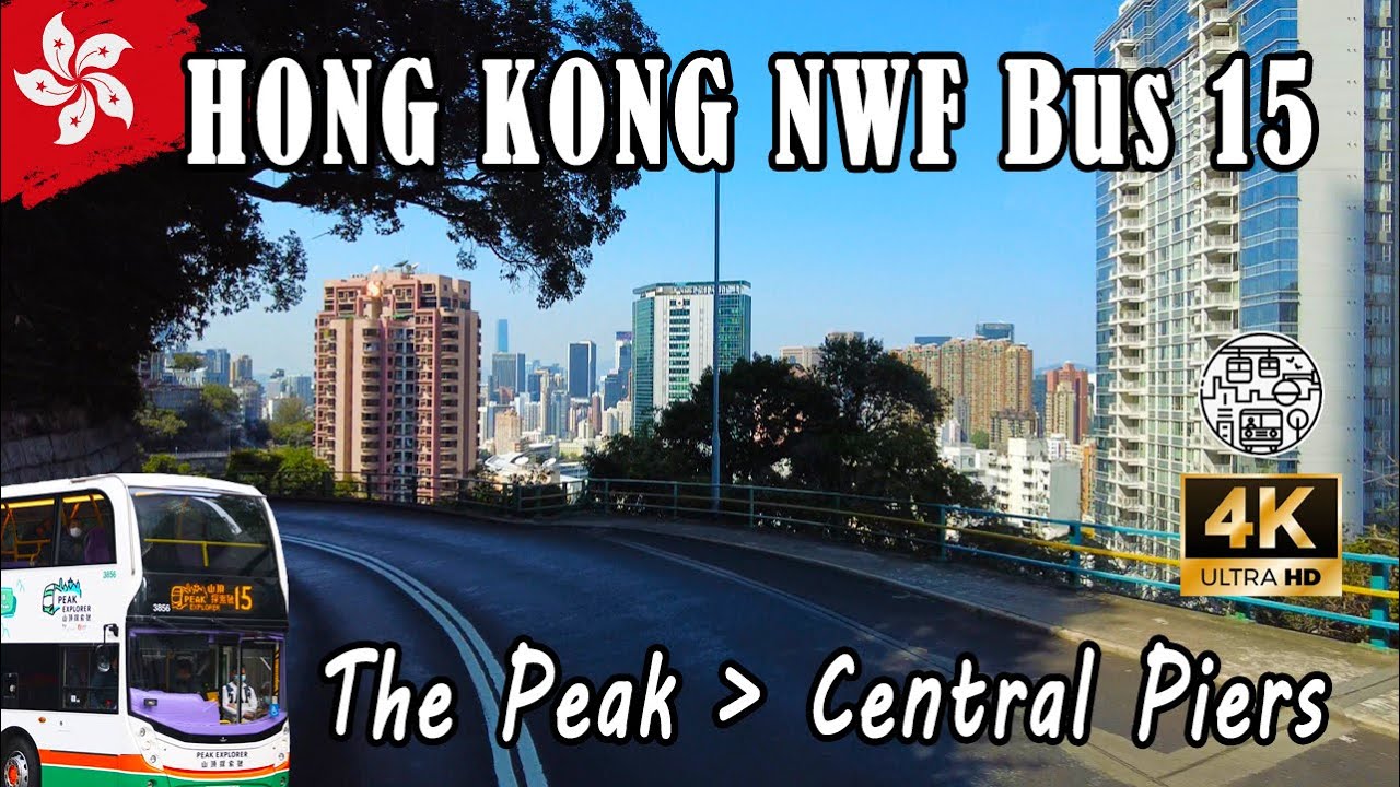 Hong Kong NWFB 15 - The Peak to Central in 4K⁶⁰