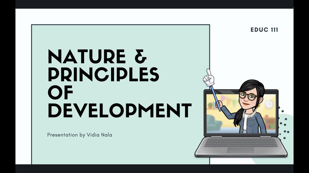 Nature and Principles of Development