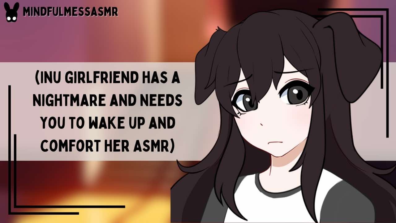 Comfort Me, Now (Inu Girlfriend ASMR)