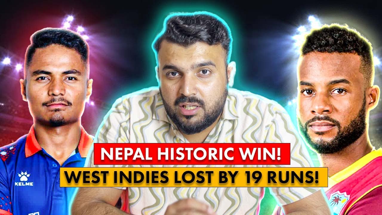 🔥 History Made! 🚨 Nepal 🇳🇵 Beat West Indies 🏏 by 19 Runs | First T20 Victory 🎉