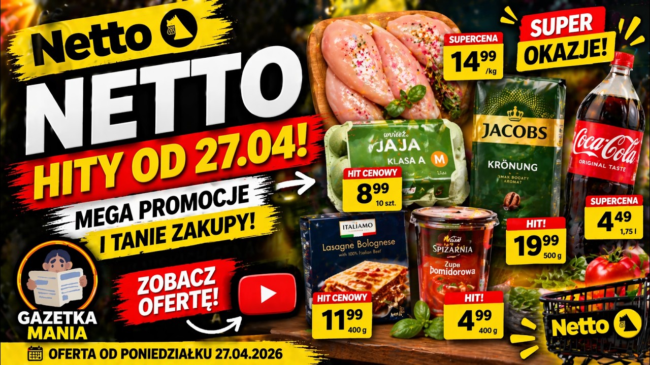 🔥 Netto &ndash; gazetka od 27.04 | Hity cenowe i codzienne zakupy &ndash; czy warto?