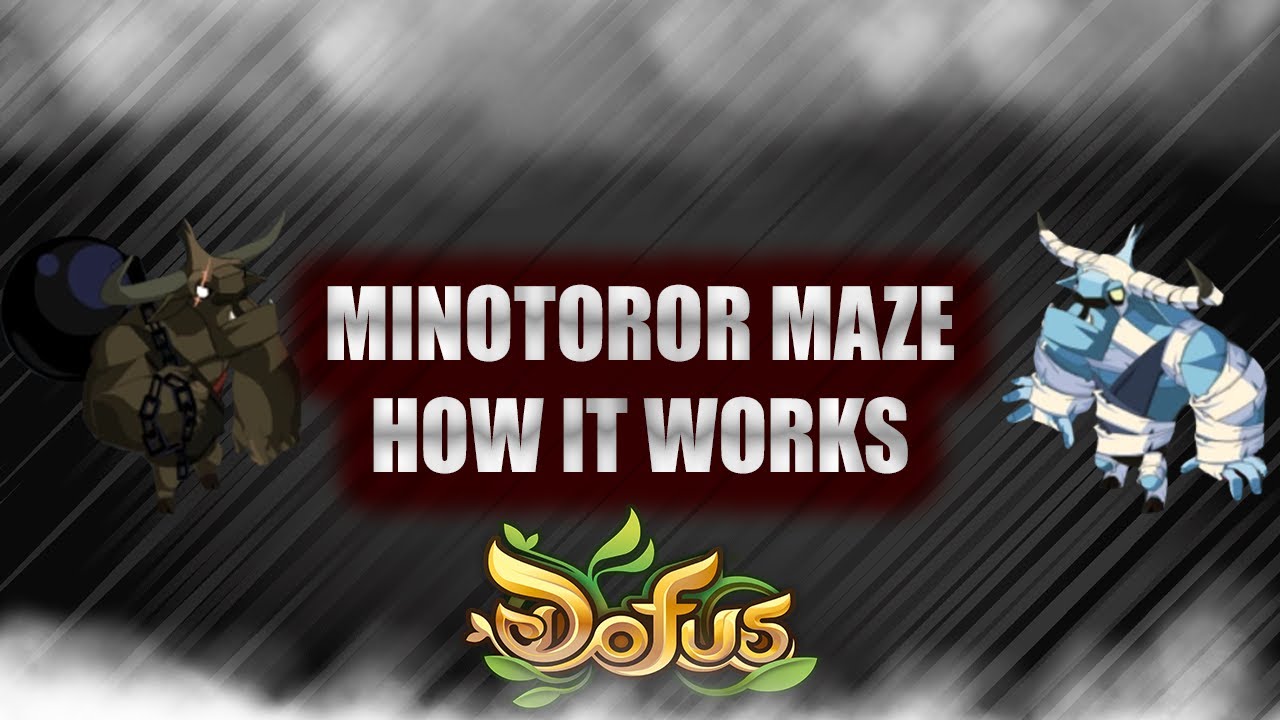 [DOFUS 2.70 GUIDE] MINOTOROR MAZE! HOW IT WORKS?