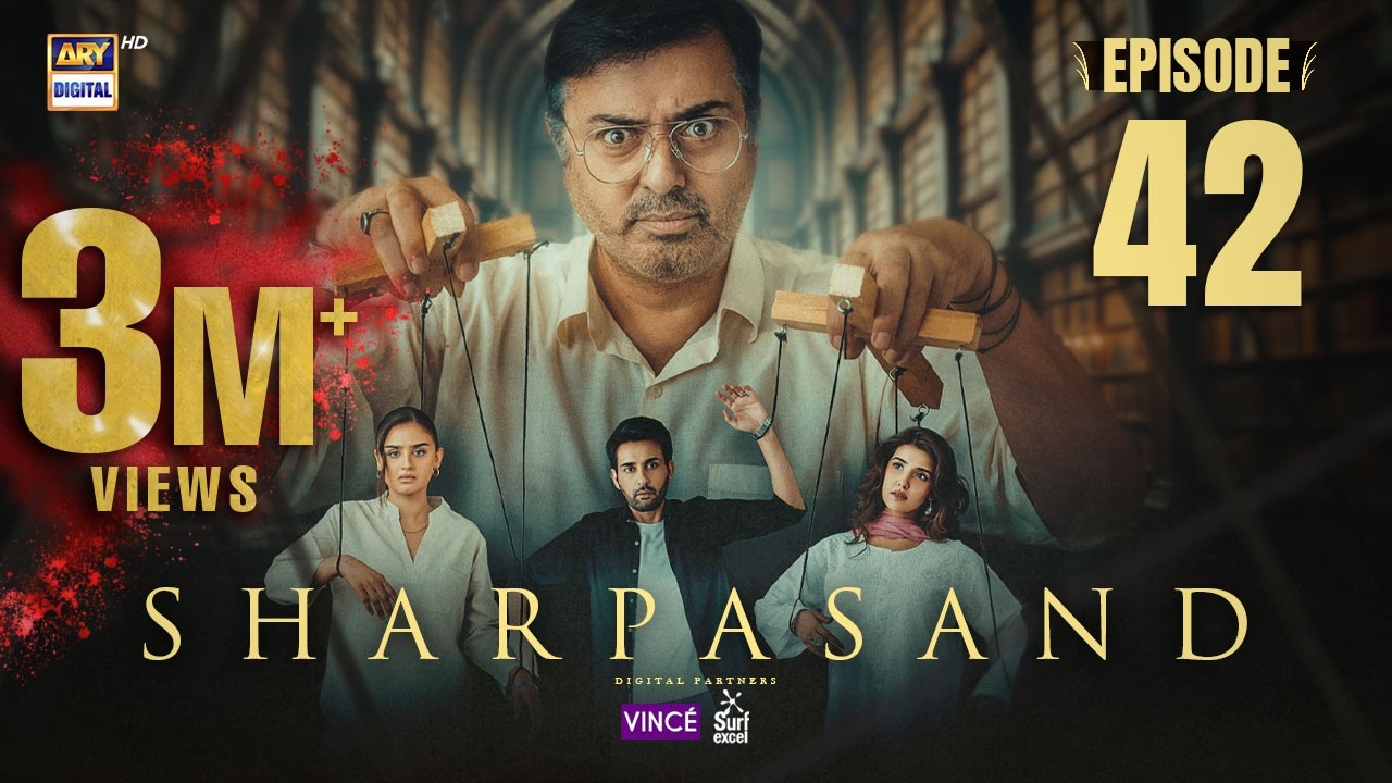SharPasand Episode 42 | 26 Feb 2026 | ARY Digital Drama