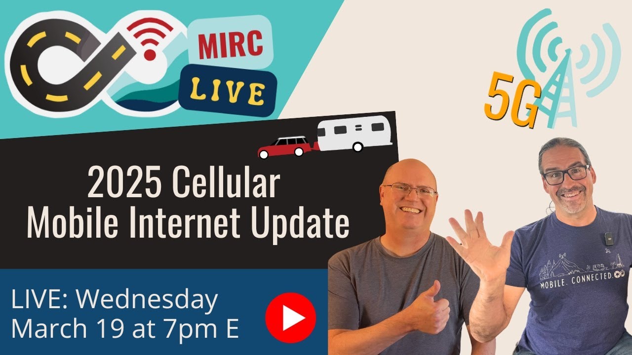 MIRC Live: 2025 Cellular Mobile Internet Update - 5G Networks & Modems