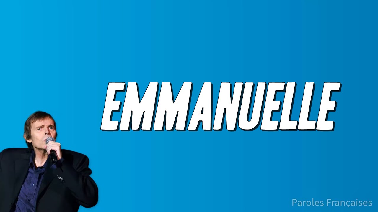 Pierre Bachelet - Emmanuelle (Paroles)