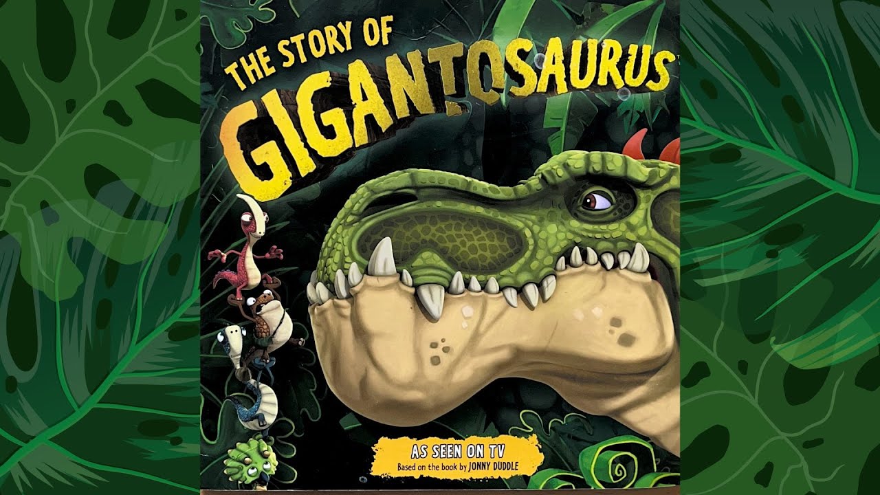 The Story of Gigantosaurus 🦖 | Read Aloud Dinosaur Story for Kids | Bedtime & Preschool Storytime