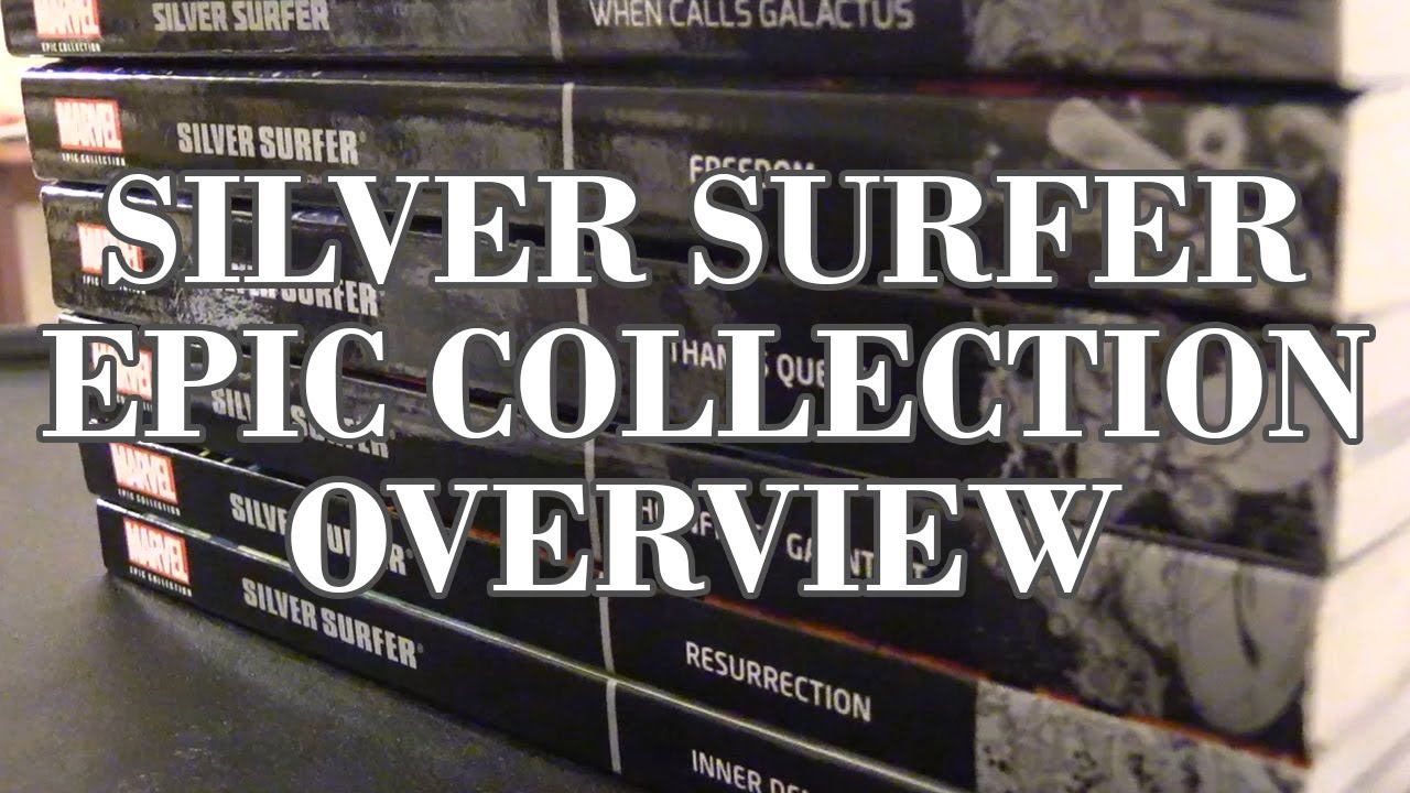 Обзор коллекции Silver Surfer Epic