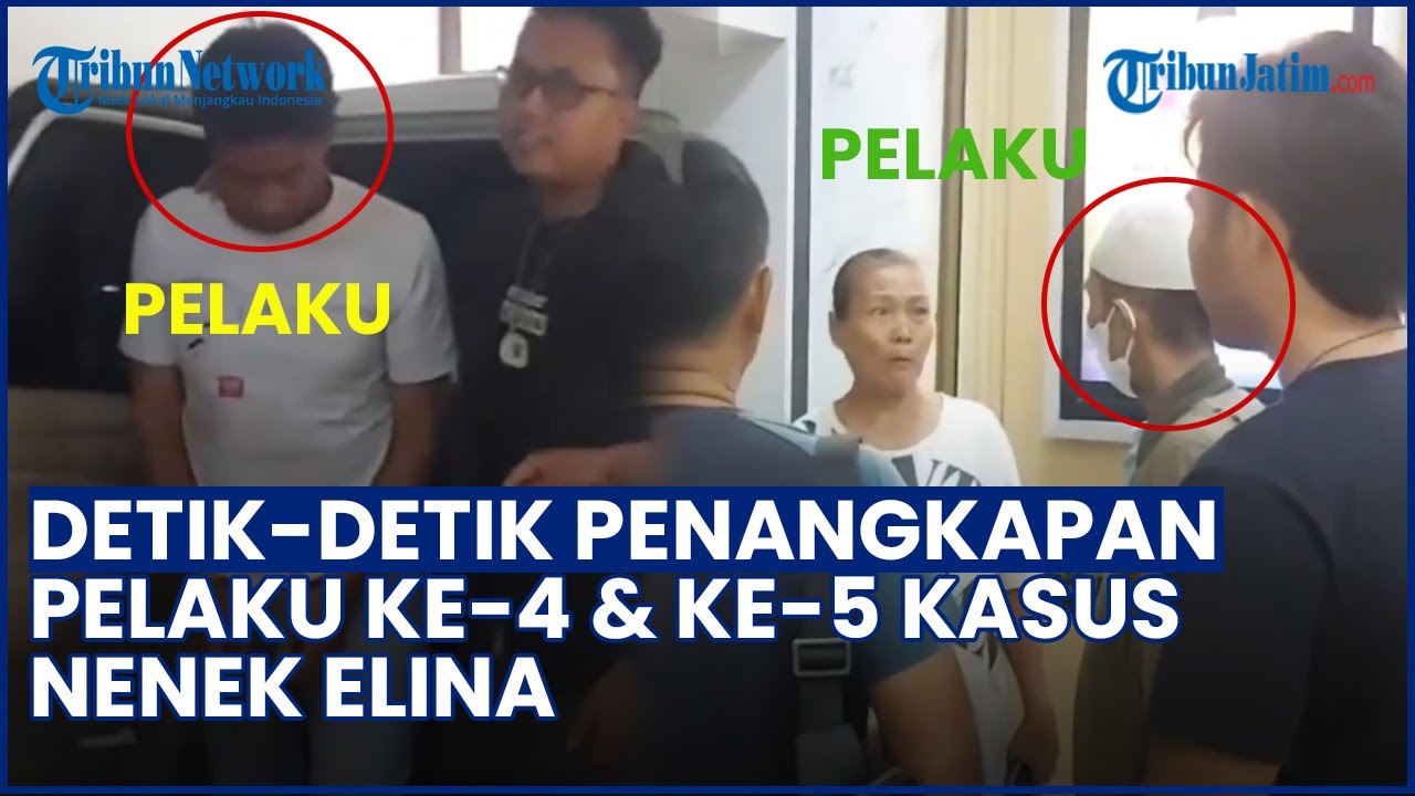 PELAKU BERTAMBAH! Momen Penangkapan Tersangka ke-4 & ke-5 Kasus Nenek Elina, Ada yang Dimarahi Istri