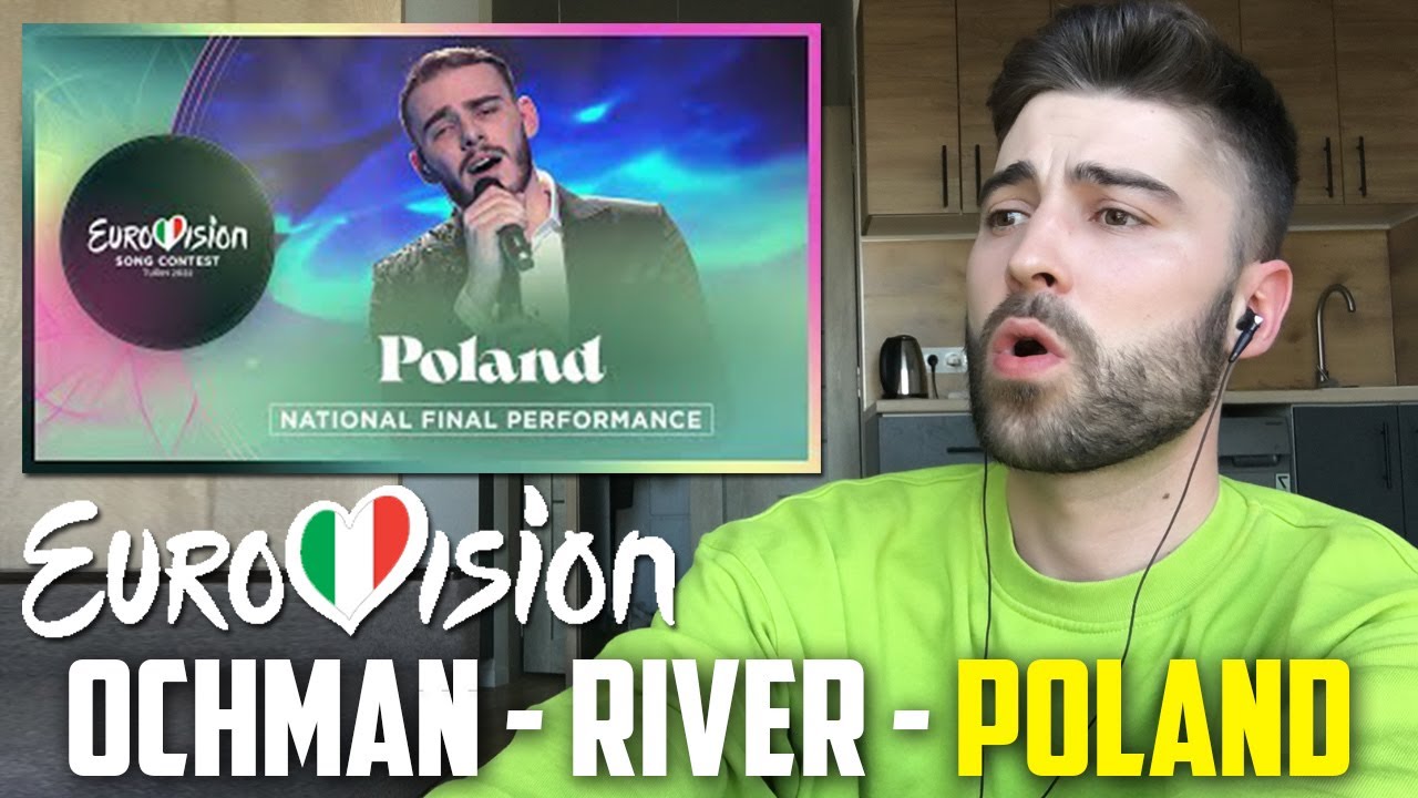 Ochman - River | EUROVISION 2022 POLAND | REACTION