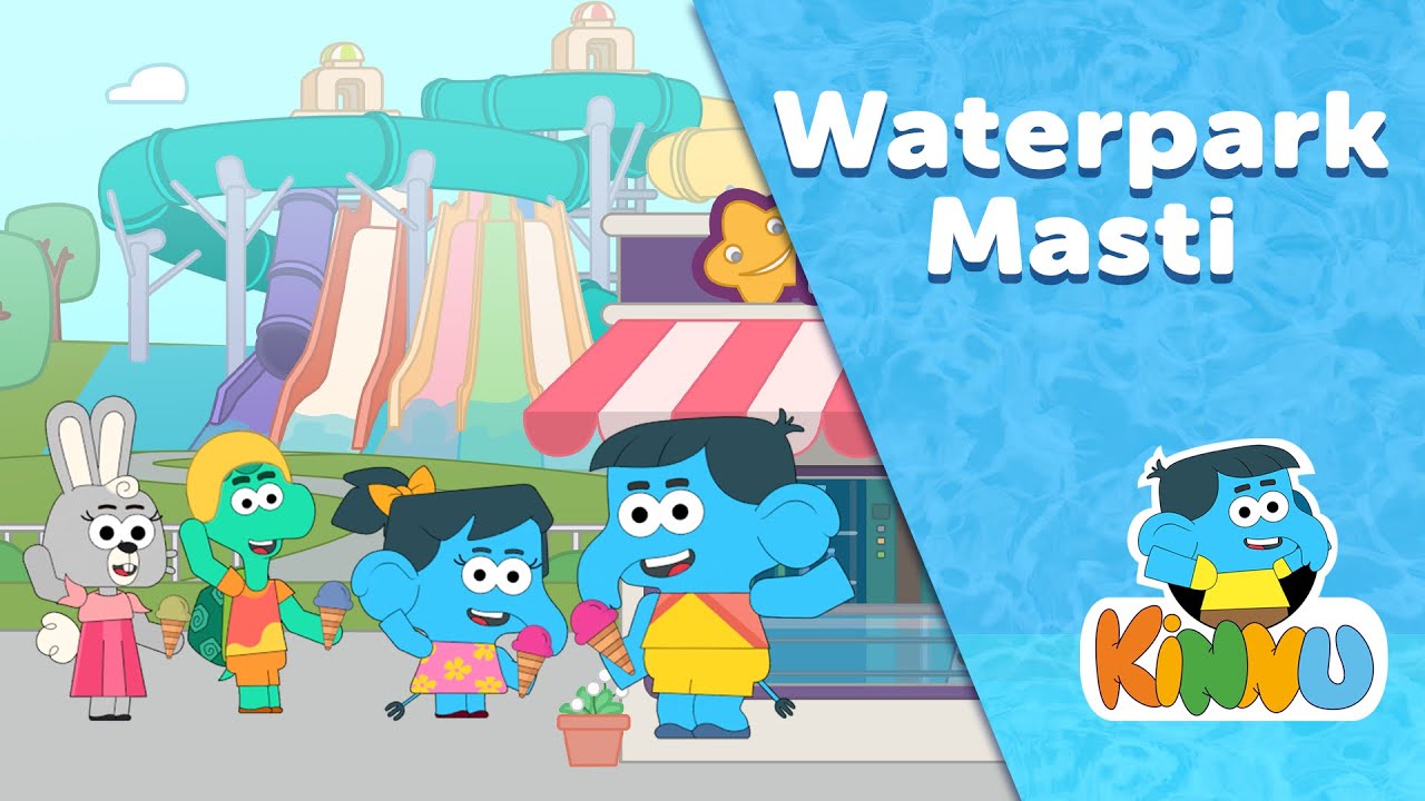 Kinnu - Waterpark Masti