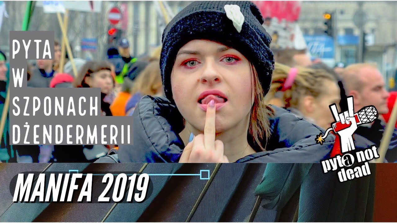 pyta - w szponach dżendermerii (manifa 2019)