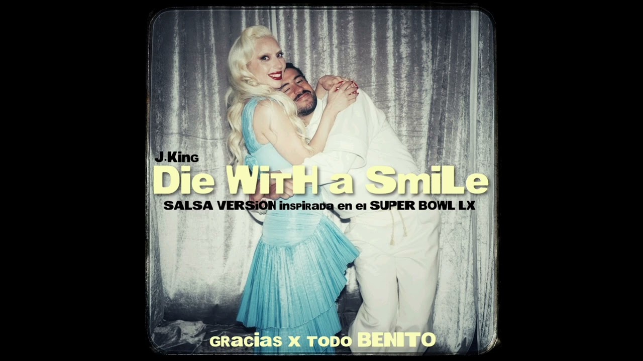 Lady Gaga - Die With A Smile - Salsa Version Studio inspirada en el Super Bowl LX / Gracias Benito