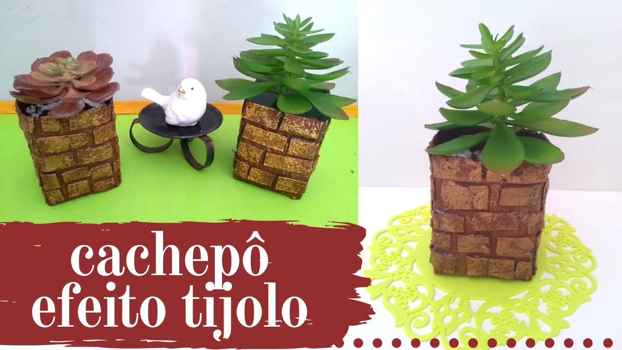 VASO EFEITO TIJOLO feito com CAIXA DE LEITE e/ou POTE DE MARGARINA - Reciclável - Do lixo ao luxo