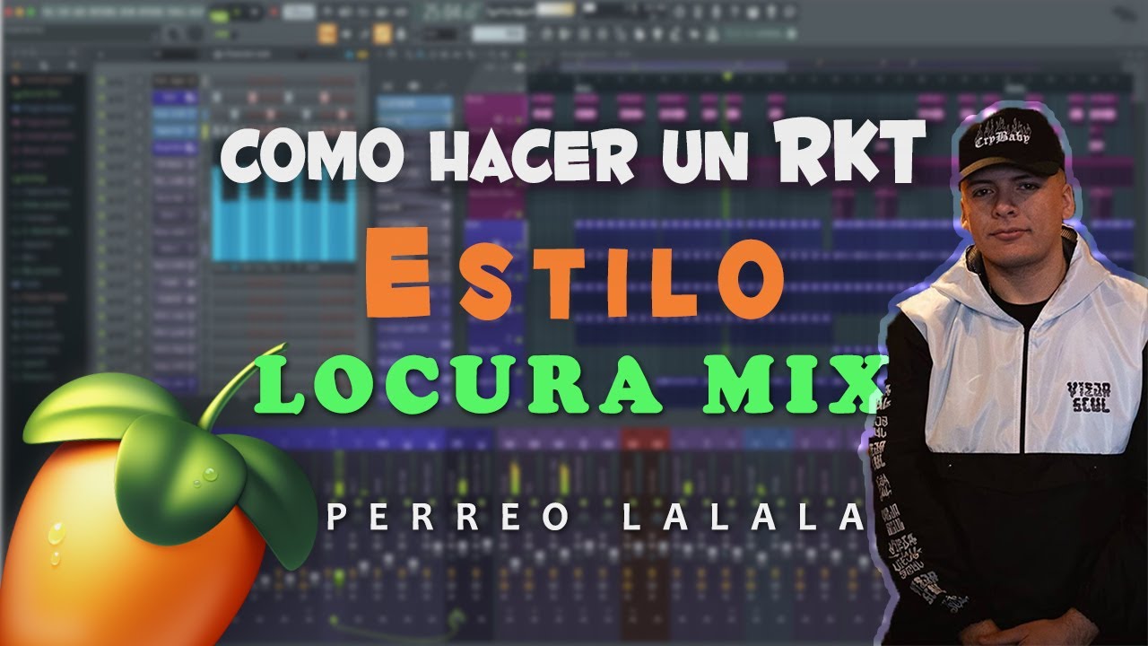 Como hacer un RKT estilo LOCURA MIX ( perreo la la la remake)