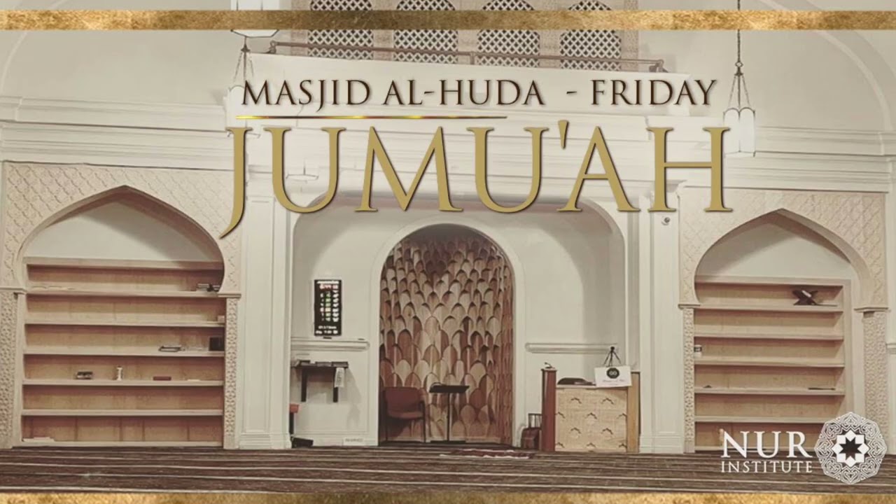 Jummah | Those Whom Allah Shades  Loving Each Other For Allah's Sake | Shaykh Tameem Ahmadi
