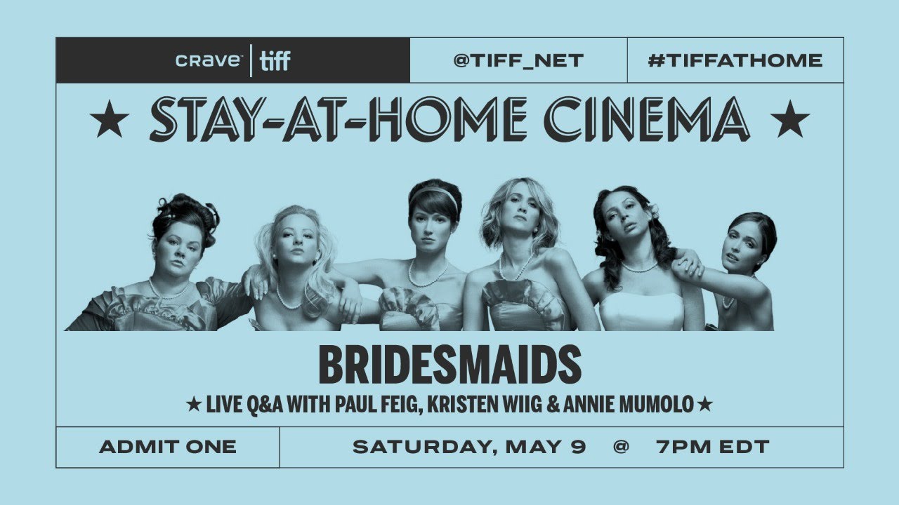 Q&A with Paul Feig, Kristen Wiig & Annie Mumolo on BRIDESMAIDS | Stay-at-Home Cinema | TIFF 2020