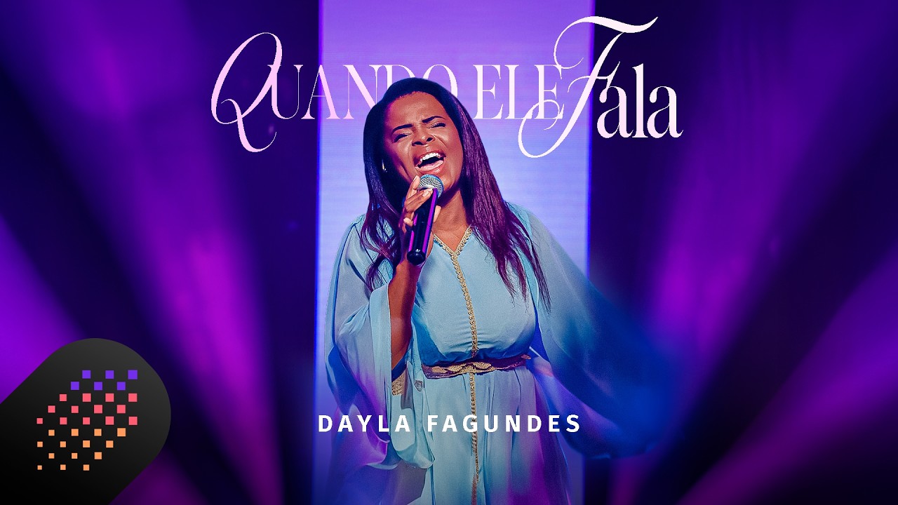 Dayla Fagundes | Quando Ele Fala [Clipe Oficial]