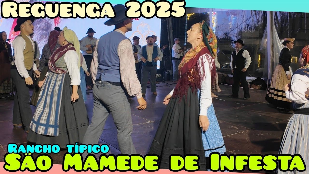 SÃO MAMEDE de INFESTA ♦️ RANCHO TÍPICO - Festival Folclore Reguenga 2025