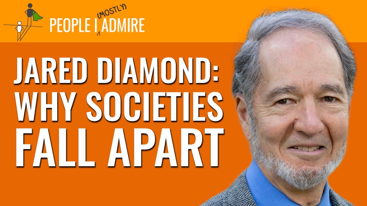 Jared Diamond on the Downfall of Civilizations — and His Optimism for Ours | Episode 55