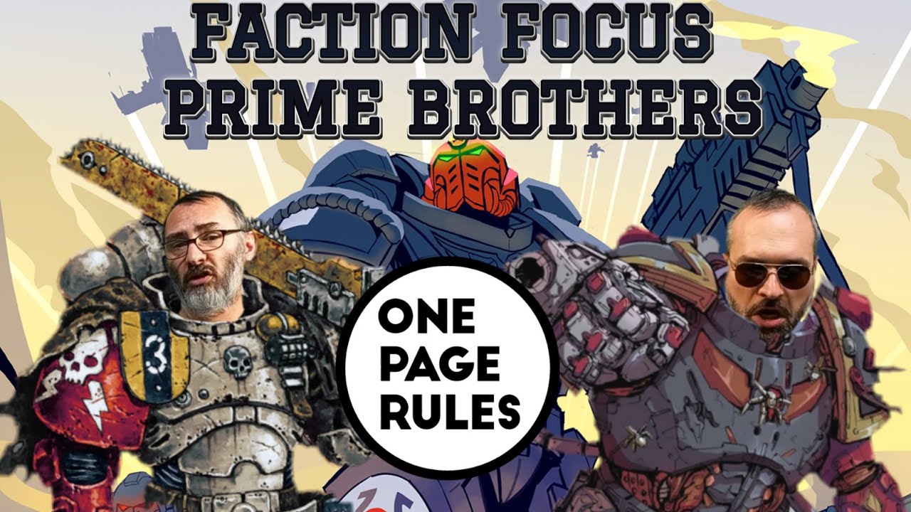 One Page Rules Faction Review : Prime Brothers