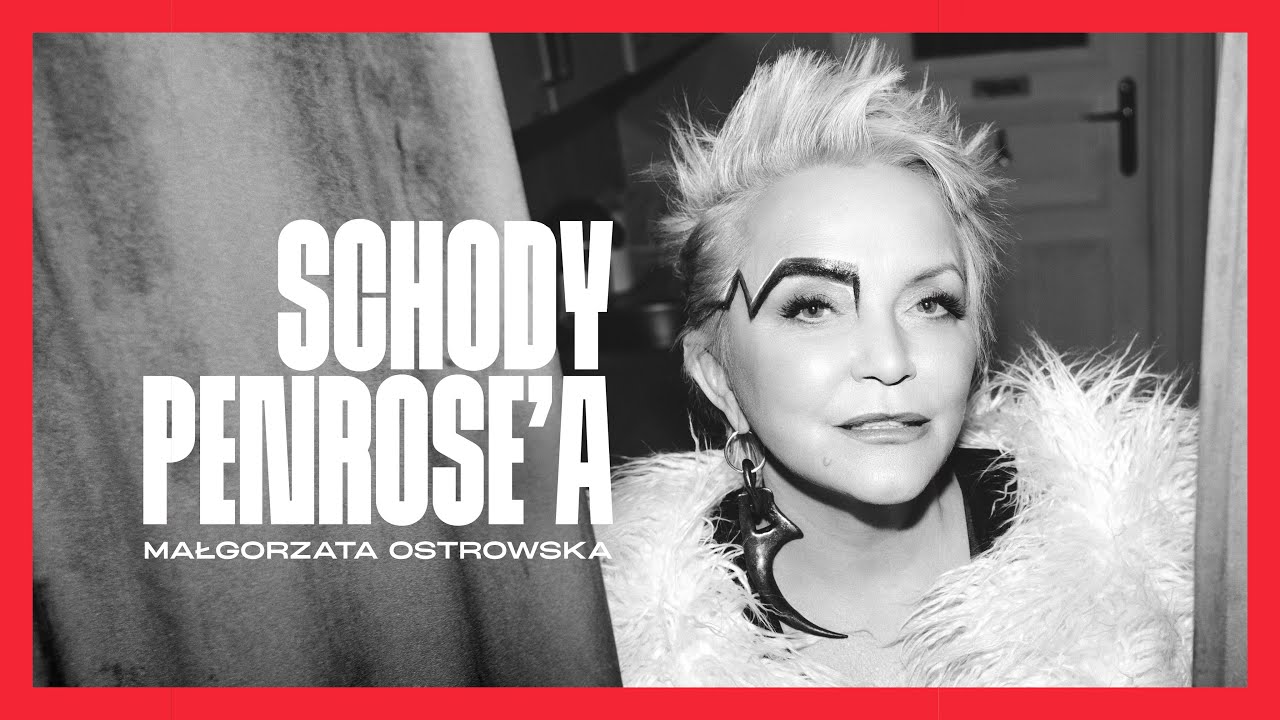 Małgorzata Ostrowska - Schody Penrose'a [official video]