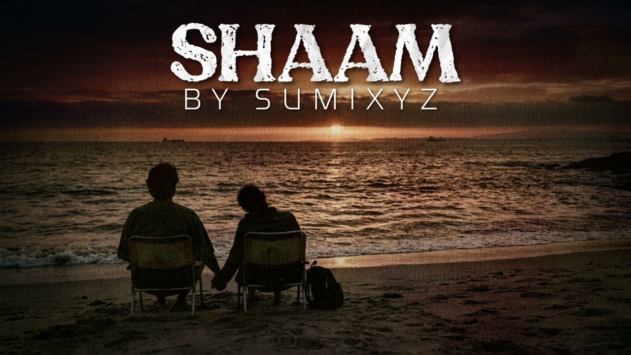 Shaam &ndash; Sumixyz |Hindi Urdu Love Rap Song |Melodic Hook |Heart Touching vibes |Sad Romantic Rap 2026