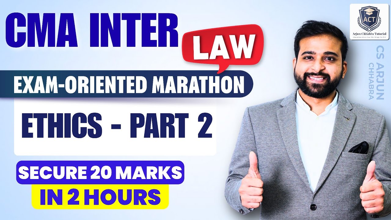 CMA INTER LAW JUNE 26 | ETHICS PART 2 | ARJUN CHHABRA