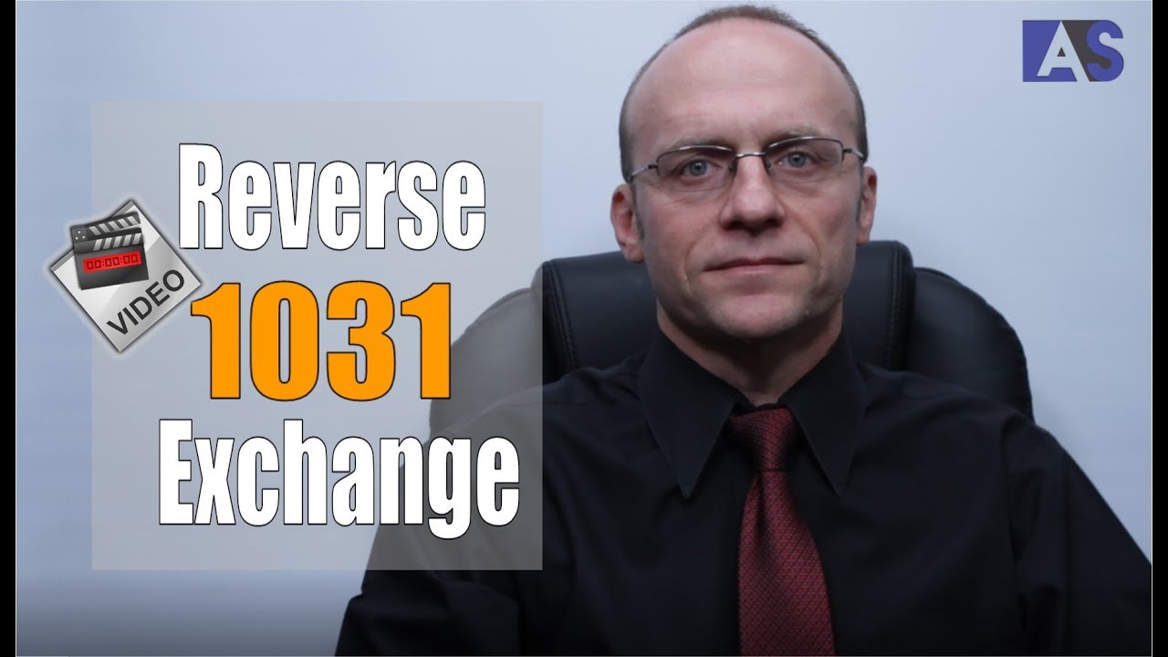 Reverse 1031 Exchange - Episode 18