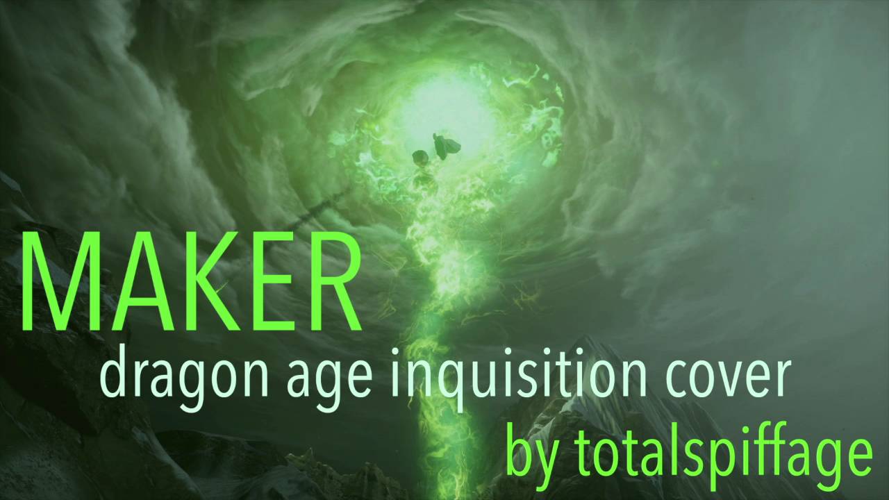 Maker (Dragon Age Inquisition Cover)
