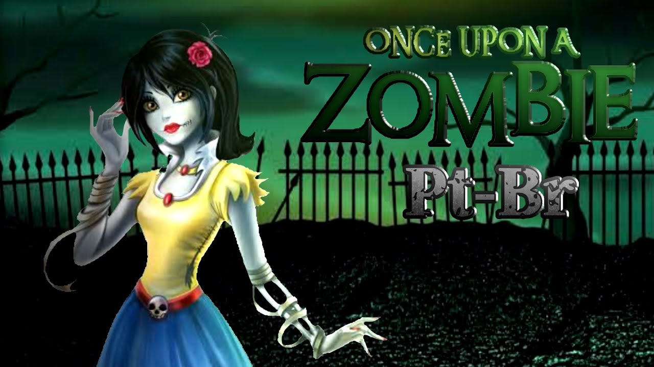 Once upon a zombie {tradução PT-BR}
