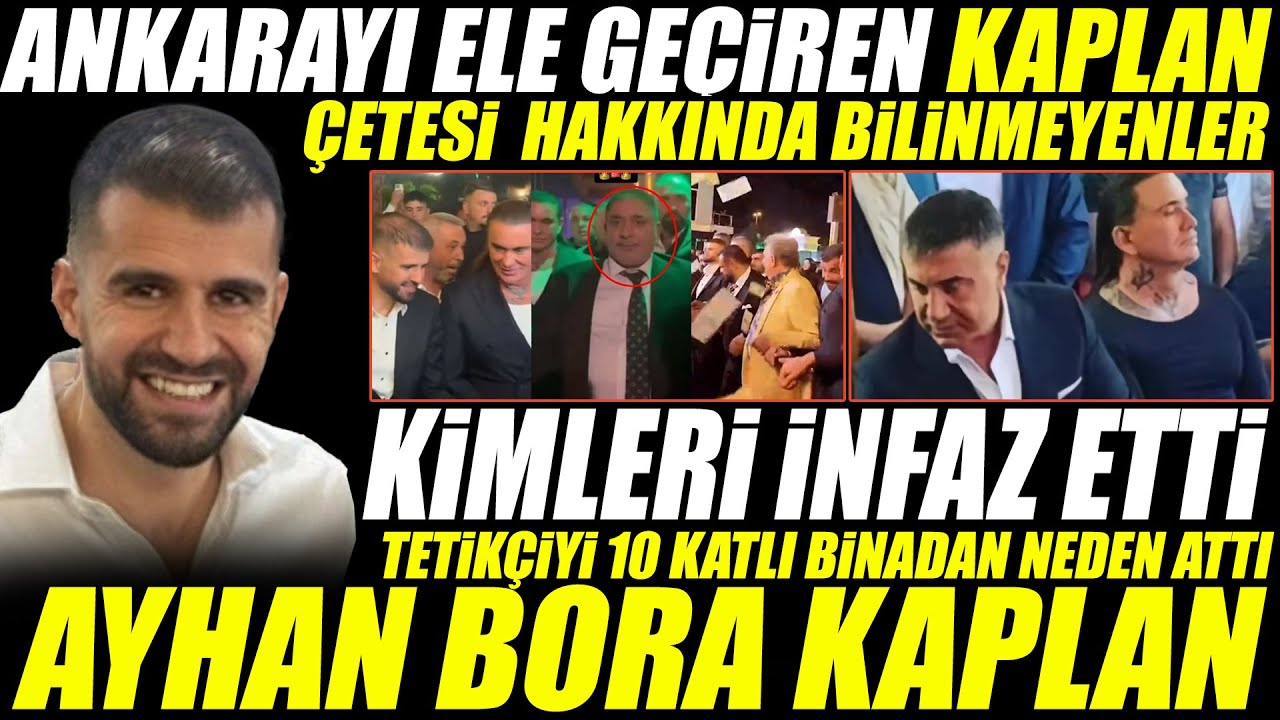 Ayhan Bora Kaplan Kimdir? | Ankarayı Ele Geçiren Kaplan Çetesi Hakkında Bilinmeyenler