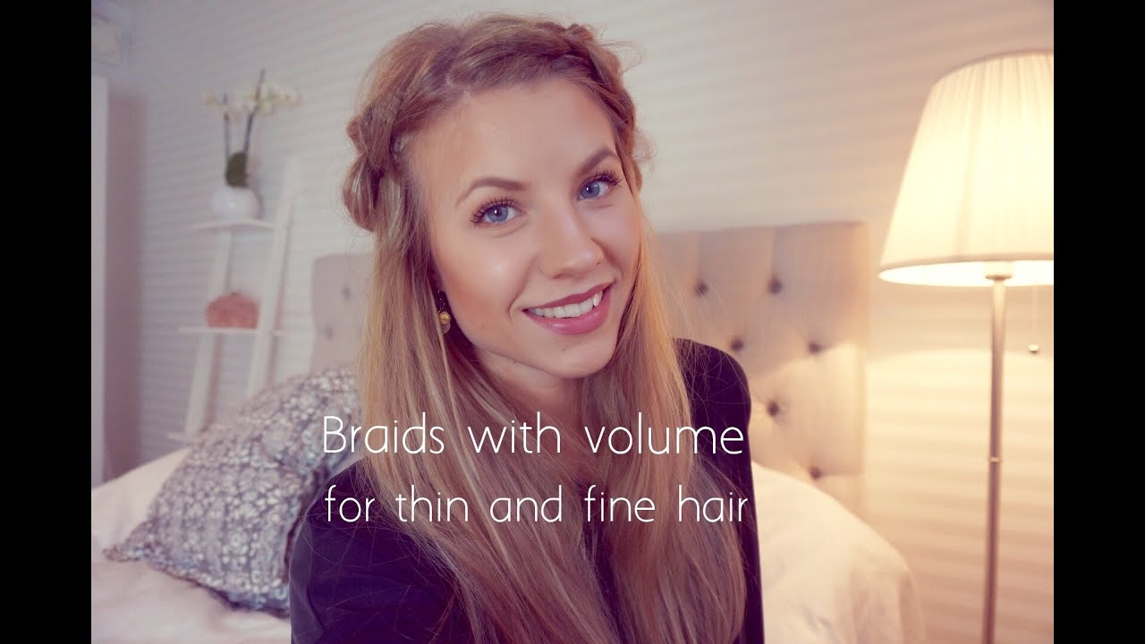 How to get big braids with thin and fine hair tutorial