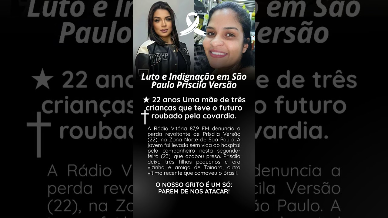 LUTO e indigna&ccedil;&atilde;o em S&atilde;o Paulo Priscila vers&atilde;o 22 anos