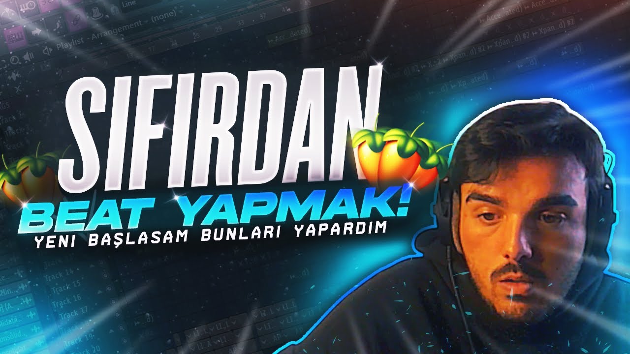 0'DAN BEAT YAPMAYI NASIL ÖĞRENİRSİN? YENİ BAŞLASAM BUNLARI YAPARDIM...