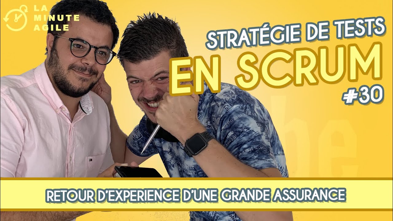 Stratégie de Test Agile - La Minute Agile Scrum 30