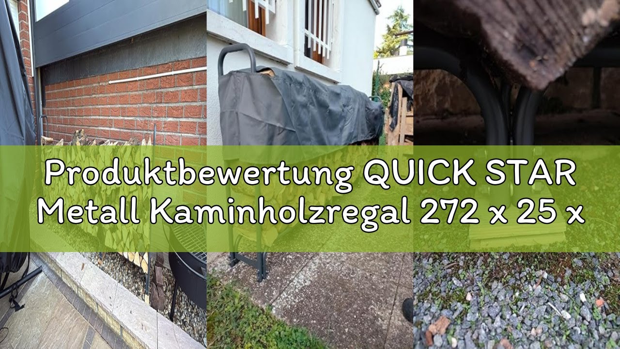 Produktbewertung QUICK STAR Metall Kaminholzregal 272 x 25 x 95 cm mit Schutzhülle Garten Kaminholzu