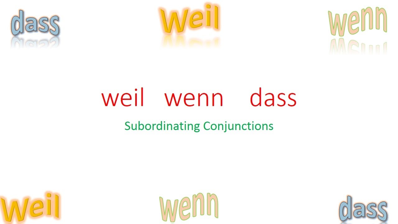Learn German / Learn German for beginners / weil, wenn und dass - Subordinating Conjunctions -