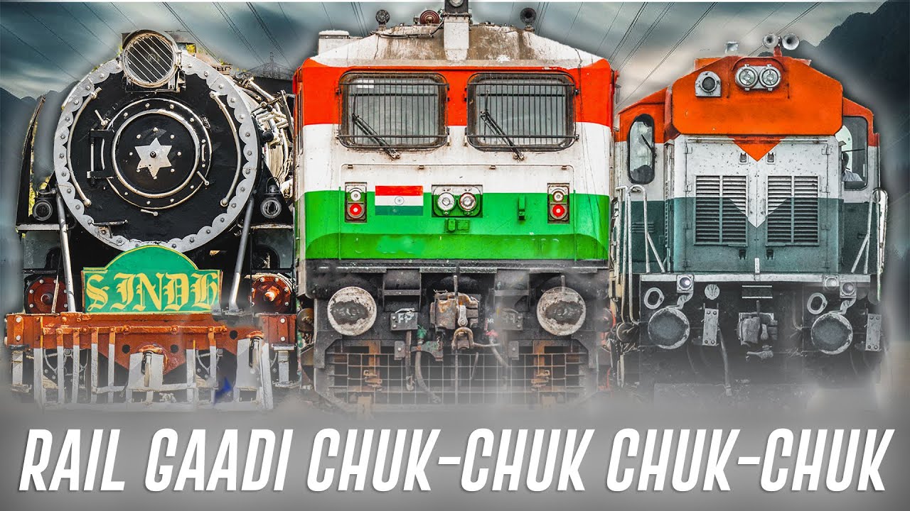Rail Gaadi Chhuk Chhuk Chhuk ft. Indian Railways