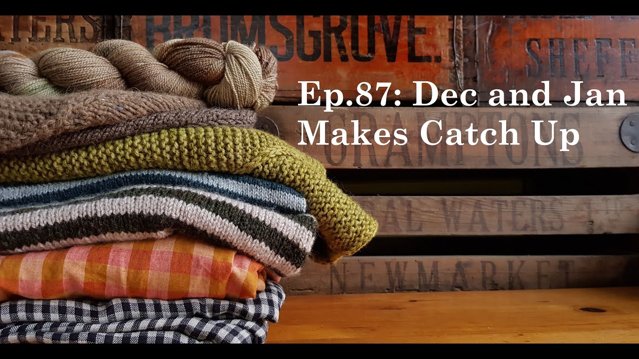 Ep.87: Dec and Jan Makes Catch Up