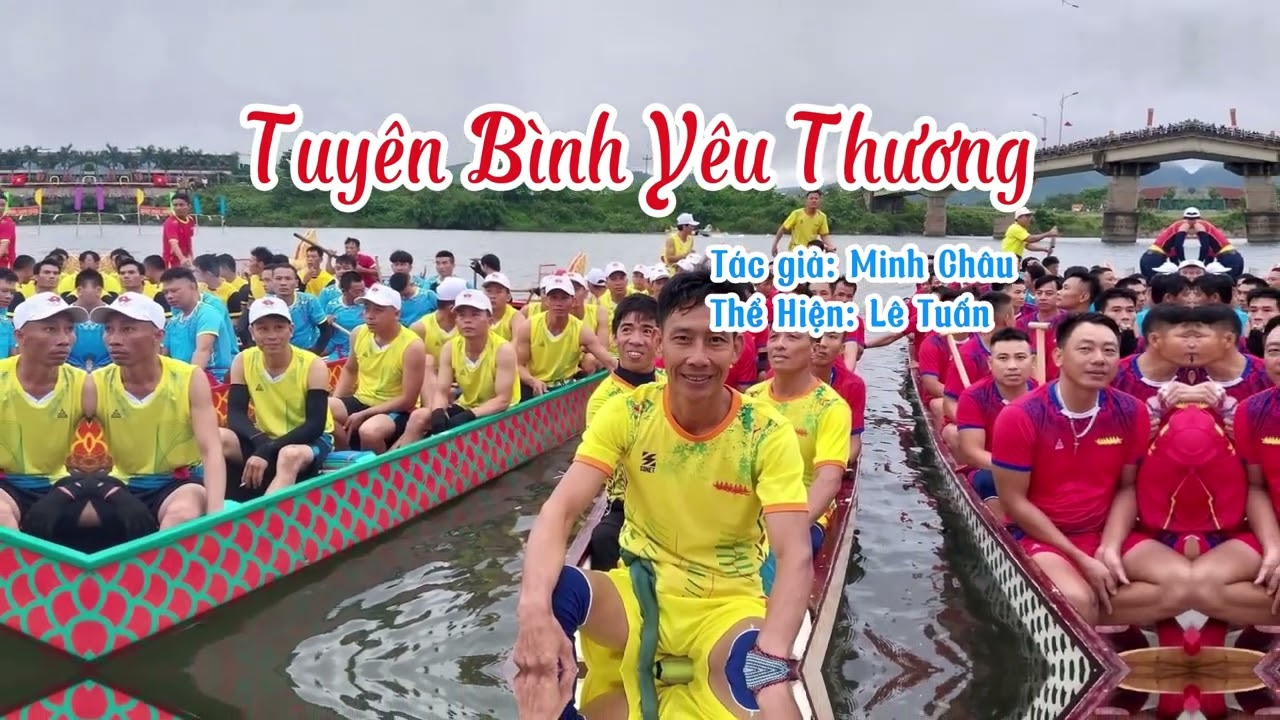 Tuyên Bình Yêu Thương ( Sáng tác: Minh Châu, thể hiện: Lê Tuấn )