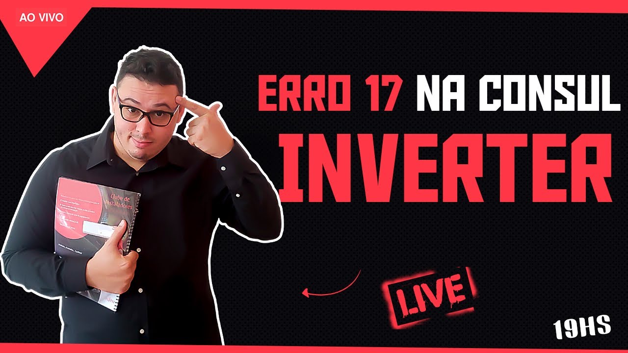 Erro 17 da Consul Inverter - Gabriel Lima