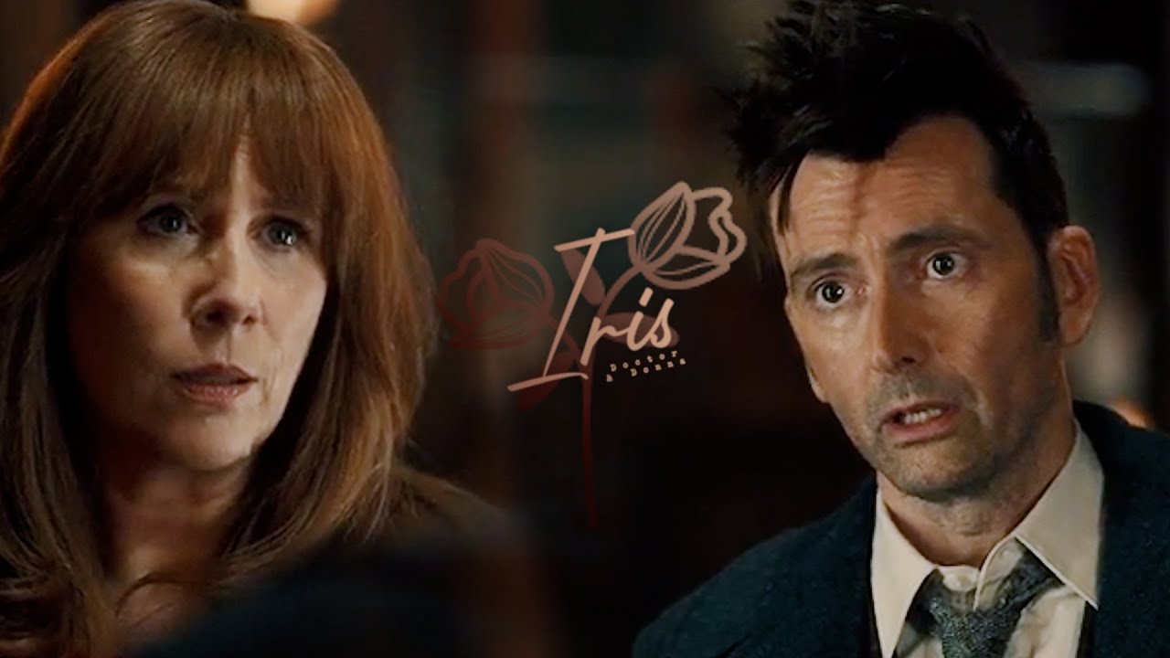 The Doctor & Donna | Iris (SPOILERS FOR SPECIALS)