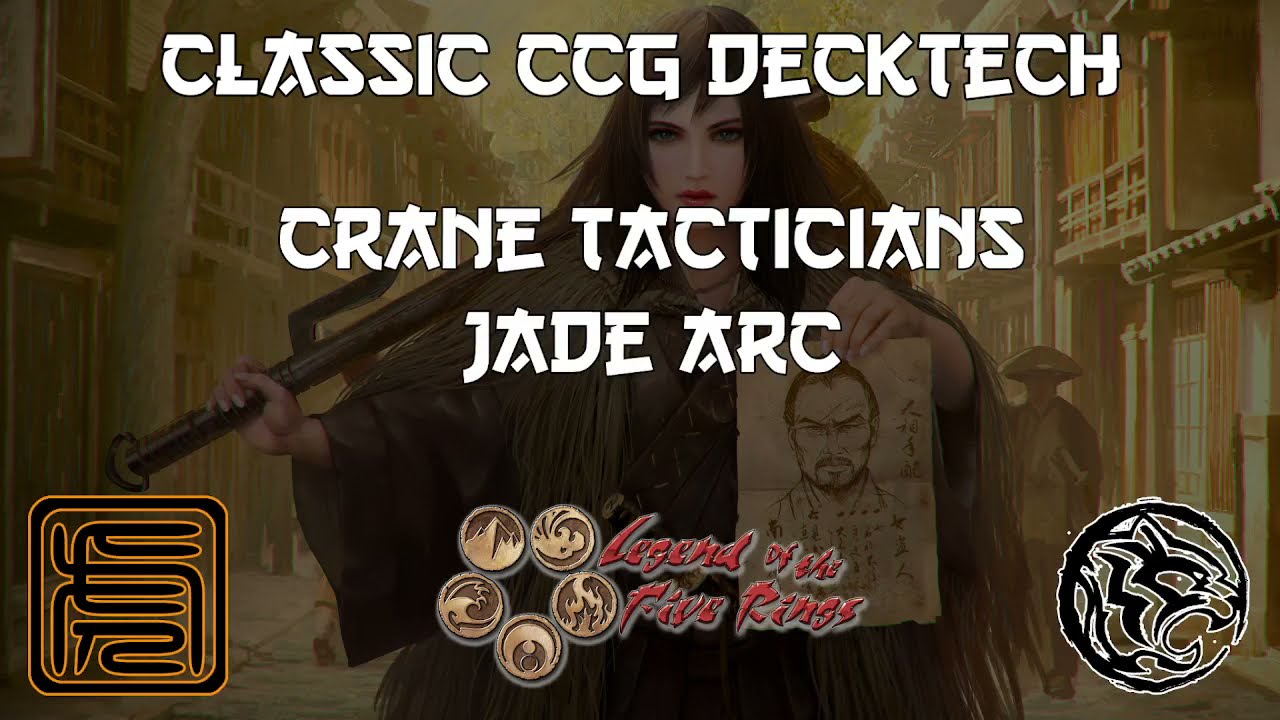 Classic L5R CCG Deck Tech - Jade Crane Tacticians
