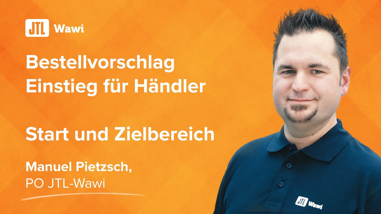 JTL-Wawi - Bestellvorschlag - Einstieg für Händler - Start und Zielbereich