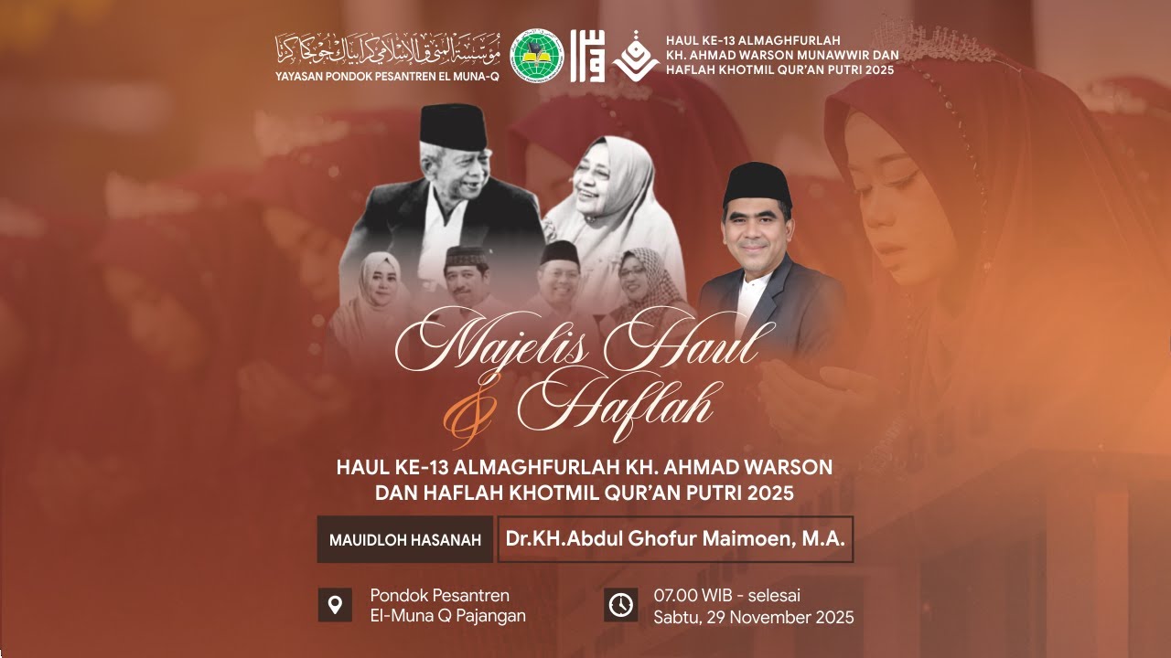 🔴 (LIVE) Haul ke-13 KH. Ahmad Warson Munawwir & Haflah Khotmil Qur'an Putri